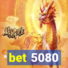 bet 5080